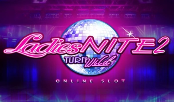 Ladies Nite Slots and Ladies Nite2 Turn Wild Slot Reviews